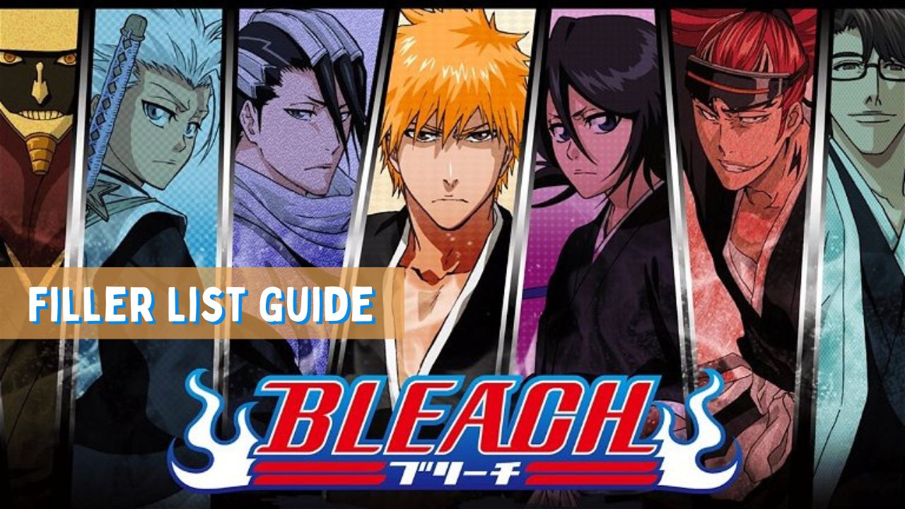 Bleach Filler Guide: Here's the Best Bleach Filler List You'll Ever Find