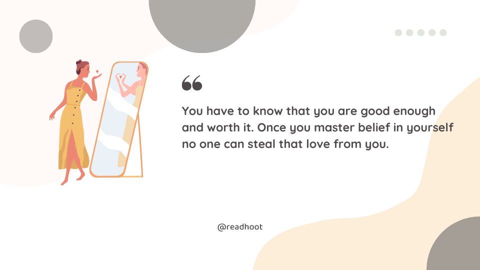 90+ Know your Worth Quotes That Reminds Your Self-Worth