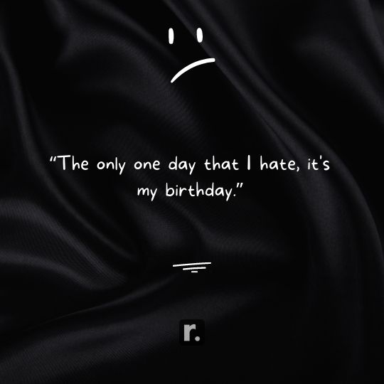 happy birthday to me sad
